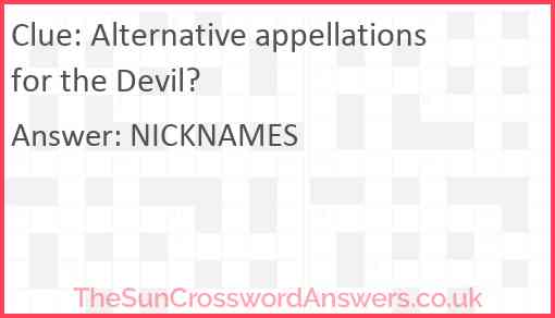 Alternative appellations for the Devil? Answer