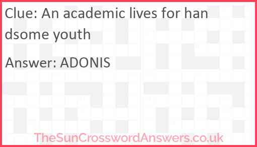 An academic lives for handsome youth Answer