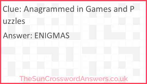 Anagrammed in Games and Puzzles Answer