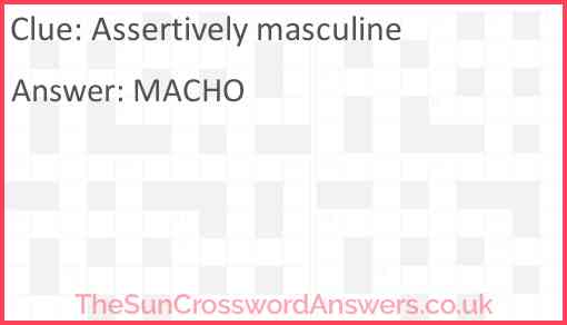 Assertively masculine Answer