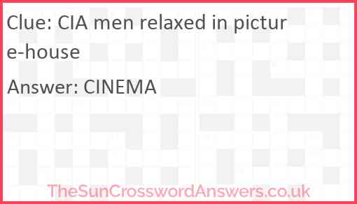 CIA men relaxed in picture-house Answer