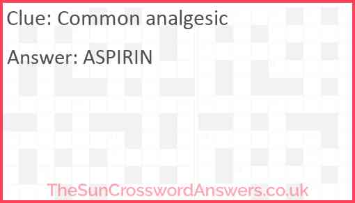 Common analgesic Answer