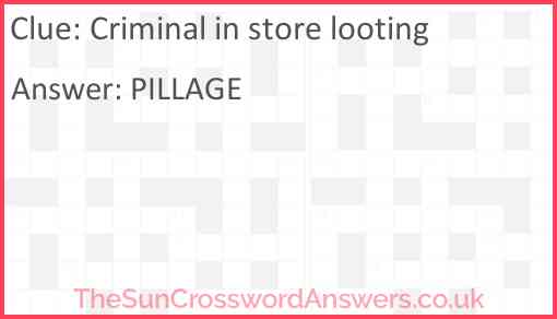 Criminal in store looting Answer
