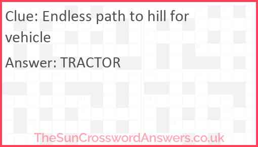 Endless path to hill for vehicle Answer