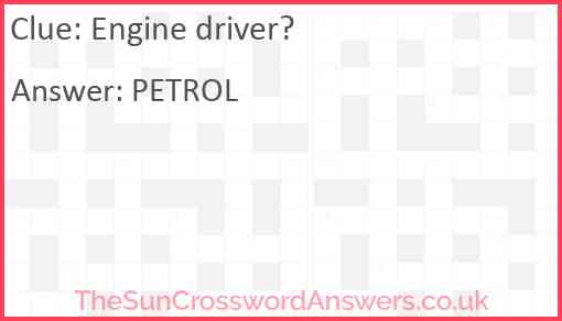 Engine driver? Answer