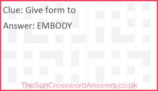 Give Form To Crossword Clue TheSunCrosswordAnswers co uk