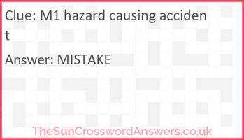 M1 hazard causing accident crossword clue ...