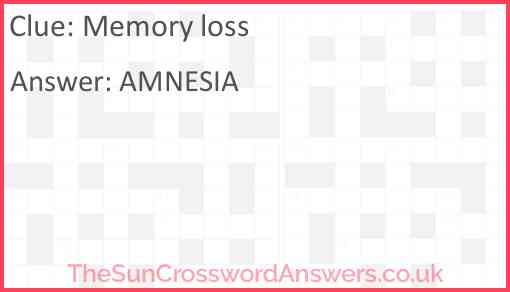 Memory loss crossword clue TheSunCrosswordAnswers co uk