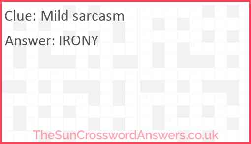 Mild sarcasm Answer