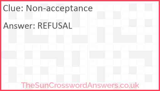 Non-acceptance crossword clue - TheSunCrosswordAnswers.co.uk