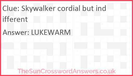 Skywalker cordial but indifferent Answer