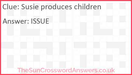 Susie produces children Answer