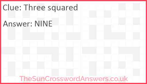 Three squared crossword clue TheSunCrosswordAnswers co uk