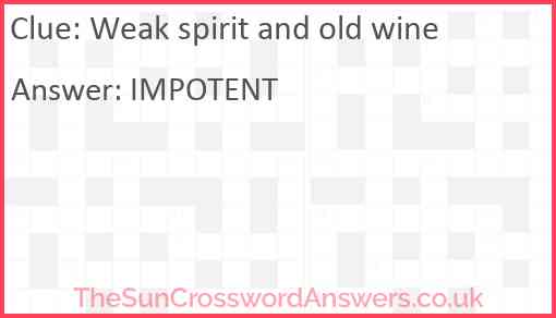 Weak spirit and old wine Answer