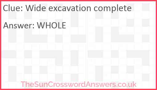 Wide excavation complete Answer